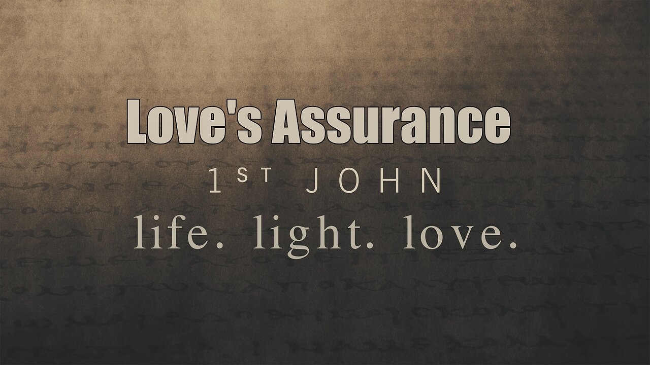 CFC Sunday Sermon - 7-27-25 - Love's Assurance