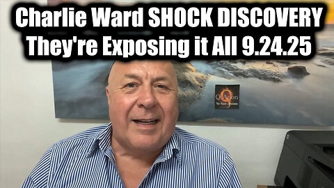 Charlie Ward SHOCK DISCOVERY 9.24.25 - They're Exposing it All! 