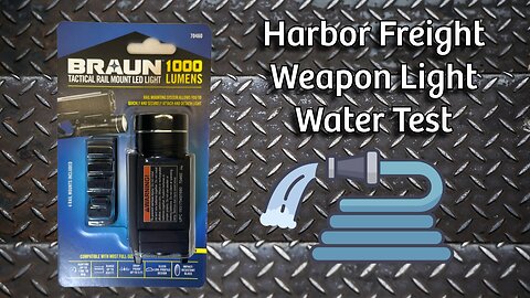 Harbor Freight Weapon Light Torture Test: Can It Survive a Water Spray? 