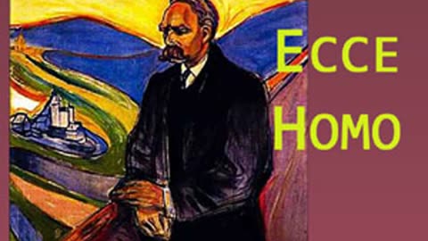 167.Ecce Homo by Friedrich Nietzsche [ Full Audiobook ]