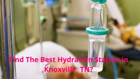 Vital Hydration Station in Knoxville, TN