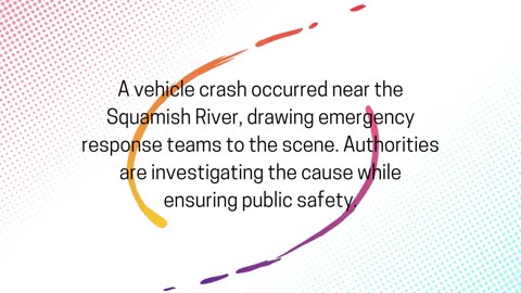 Squamish River Crash - www.squamishreporter.com