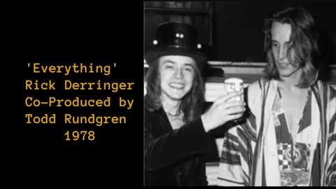 1978 - Rick Derringer 'Everything' (Co-Produced by Todd Rundgren)