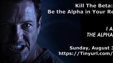 Kill the Beta: Be the Alpha in Your Relationship