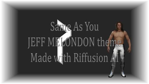 Same As You - Jeff Melondon's Protoverse theme