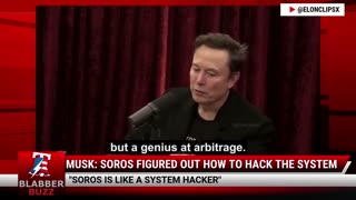 Musk: Soros Figured Out How To Hack The System