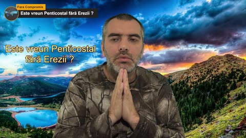Este vreun Penticostal fără Erezii _