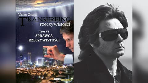 Vadim Zeland - Sprawca rzeczywistości. Transerfing rzeczywistości.