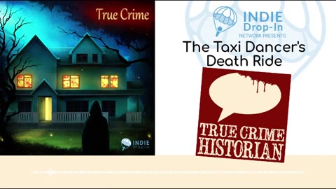 The Taxi Dancer’s Death Ride — Episode 412 of Yesterday’s News: An Eye for an Eye