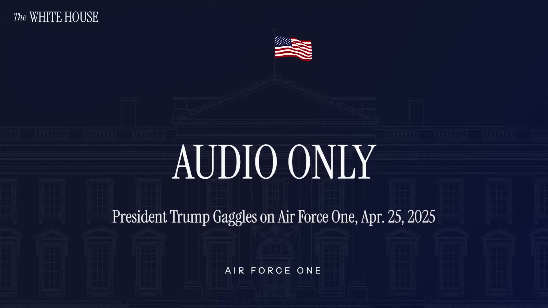 President Trump Gaggles on Air Force One, April 25, 2025