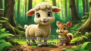 A Friend Loves at all Times - Based on Proverbs 17:17