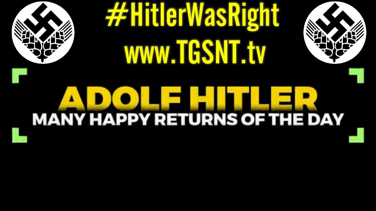 Happy Birthday Adolf Hitler