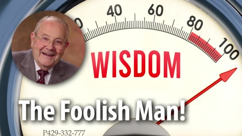 THE FOOLISH MAN! – Proverbs 19:3 Devotional by Pastor Cecil A. Thompson