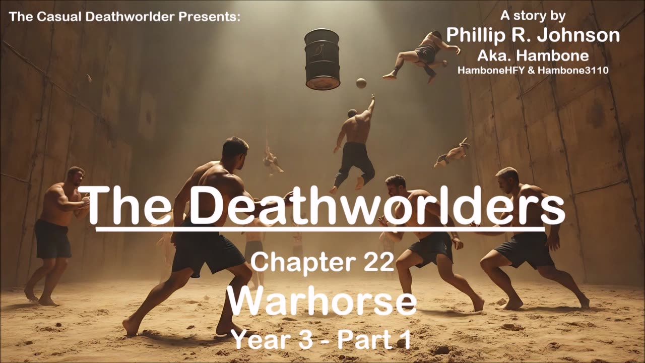 The Deathworlders - Chapter 22 - Warhorse - Year 3 - Part 1