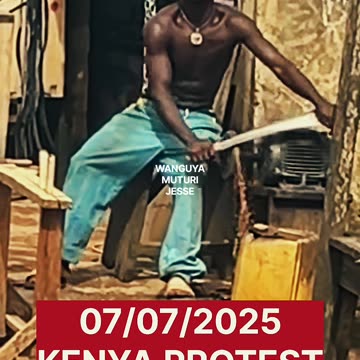07/07/2025 marks the SABA SABA PROTEST in KENYA ✊🏿🇰🇪🇰🇪🇰🇪 "Saba Saba" is "Seven Seven" in english