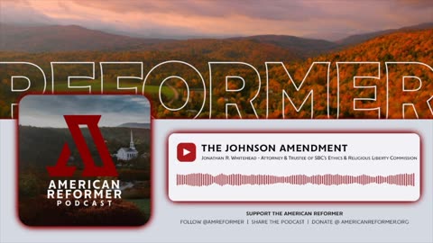 The Johnson Amendment (ft. Jon Whitehead)