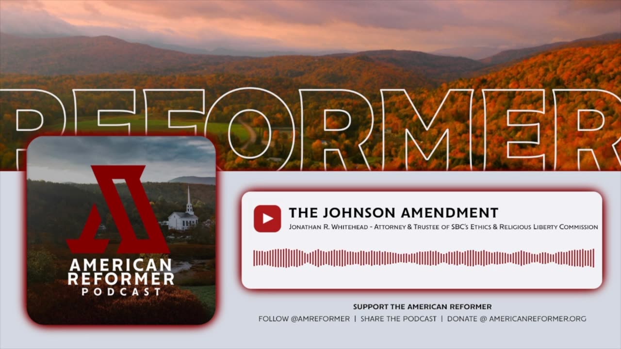 The Johnson Amendment (ft. Jon Whitehead)