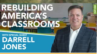 Helping Students Thrive Through Christian Education - Part 1 with Guest Dr. Darrell Jones