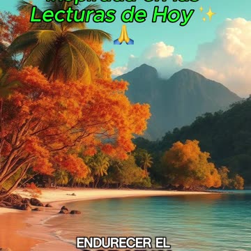🙏✨Oración Inspirada en las Lecturas de Hoy ✨🙏