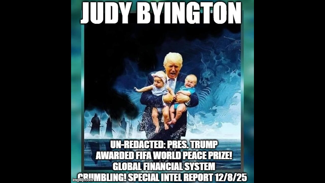 Judy Byington: Un-Redacted: Special Intel Report 12/8/25