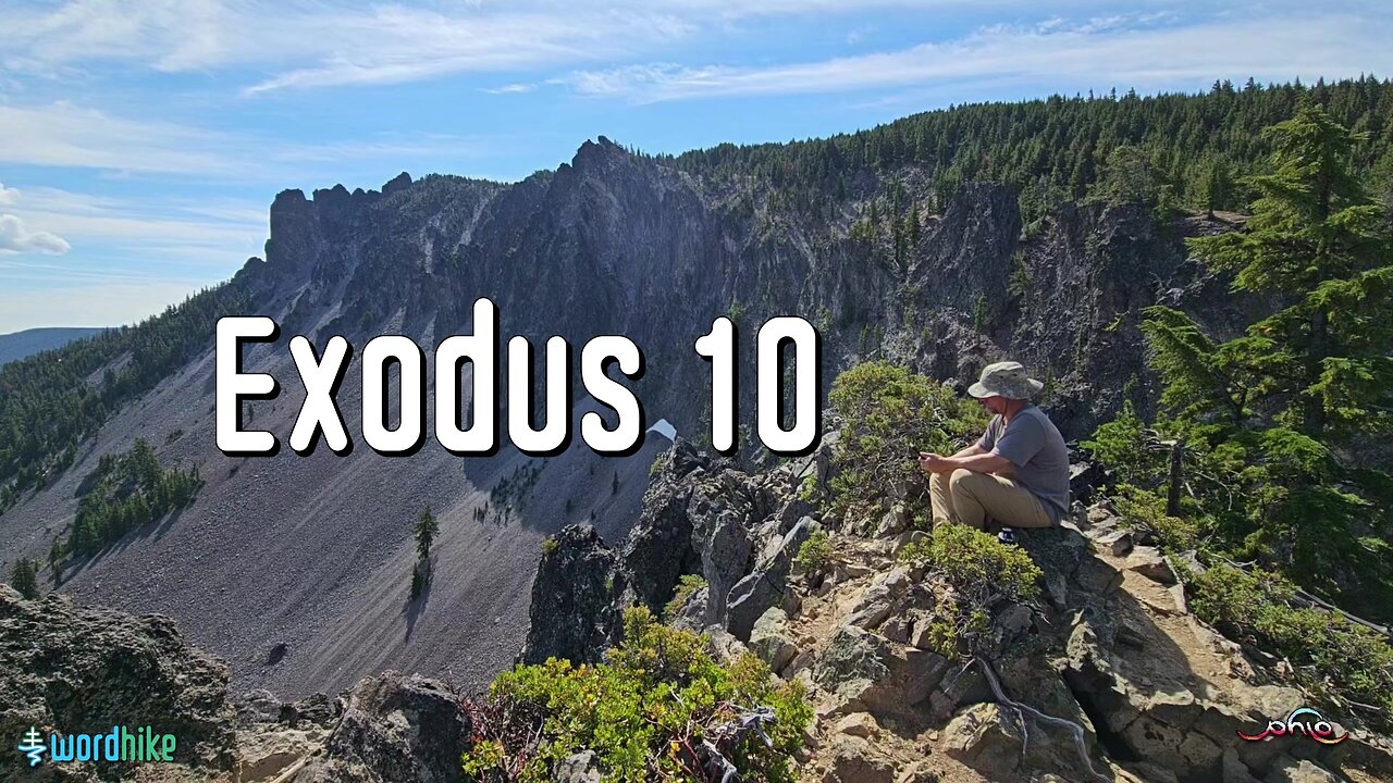 Exodus 10, Bible Reading in Nature, BSB