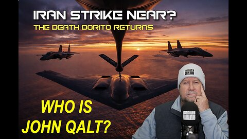 MONKEY WERX SITREP - Iran Strike Near? The Death Dorito Returns. WHO IS JOHN QALT?