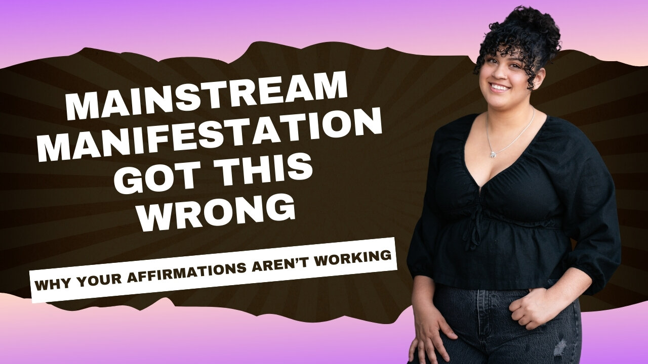 Why Your Affirmations Aren't Working