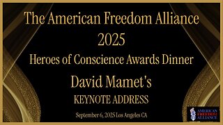 Heroes of Conscience 2025 - David Mamet: Keynote Address