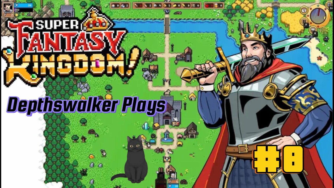 Super Fantasy Kingdom! Depthswalker Plays #8