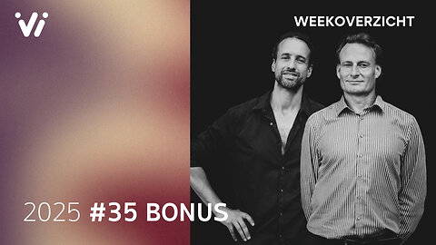 Bonusuitzending Weekoverzicht #35 2025 - Willem Engel en Jeroen Pols