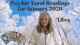 Libra Psychic Tarot Reading for January 2026 by Pam Georgel