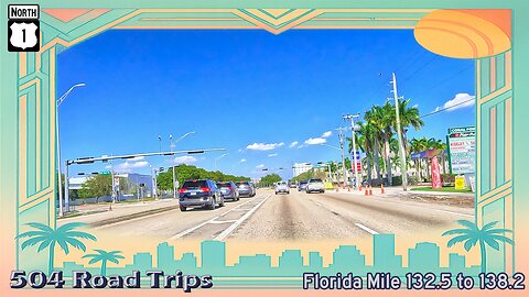 Road Trip #1146 - US-1 N - Florida Mile 132.5-138.2 | Naranja / Princeton / Goulds