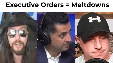 Executive Orders = Meltdowns