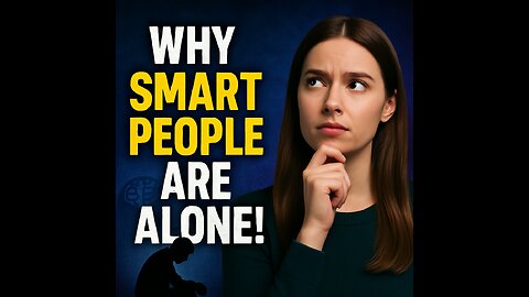 "Why Highly Intelligent People Prefer to Be Alone | AI TV CREATION PODCAST " @ AI TV CREATIONS