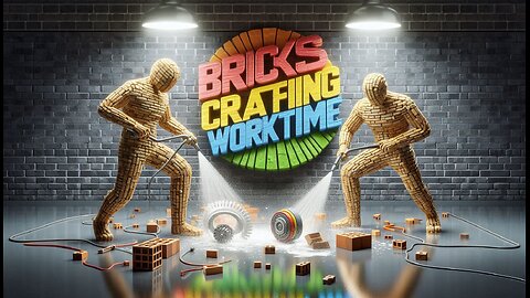 Bricks Crafting Work Time