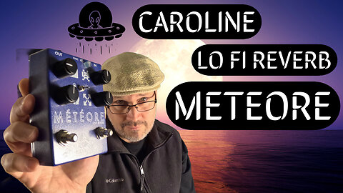 Caroline Meteore LO FI Reverb Pedal Demo. This pedal has CHARACTER.