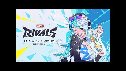 Fate of Both Worlds (SUMMER REMIX) Official Music Video Marvel Rivals - Marvel Entertainment