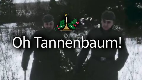 Deutsche Wochenschau, Christmas 1941, O Tannenbaum