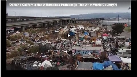 "Oakland, California's Homeless Crisis Questions Its Status as a First World Country"