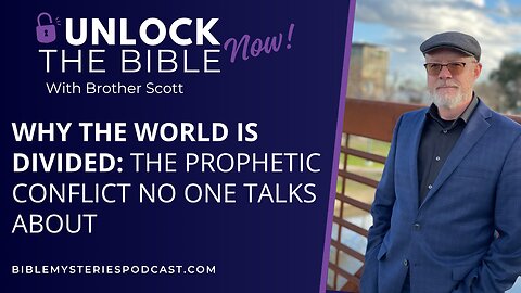 Why the World Is Divided: The Prophetic Conflict No One Talks About