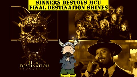Final Destination on Path to Profit as Sinners Destroys the MCU