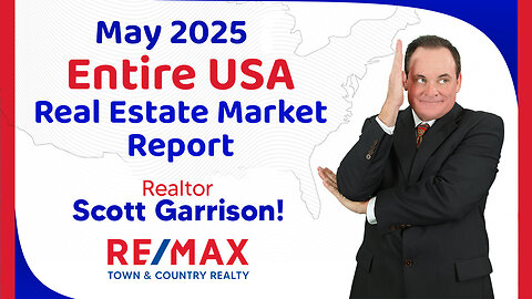 National Housing Report May 2025 | Realtor Scott Garrison