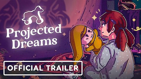 Projected Dreams - Official Release Trailer