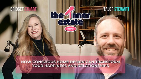 How Conscious Home Design Can Transform Your Happiness and Relationships
