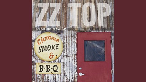 Chrome, Smoke & BBQ Disc 1 ~ ZZ Top