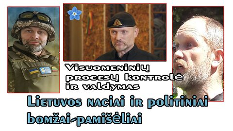 Lietuvos nacistai kelia galvas, o politiniai bomžai ,,gelbėja Lietuvą"