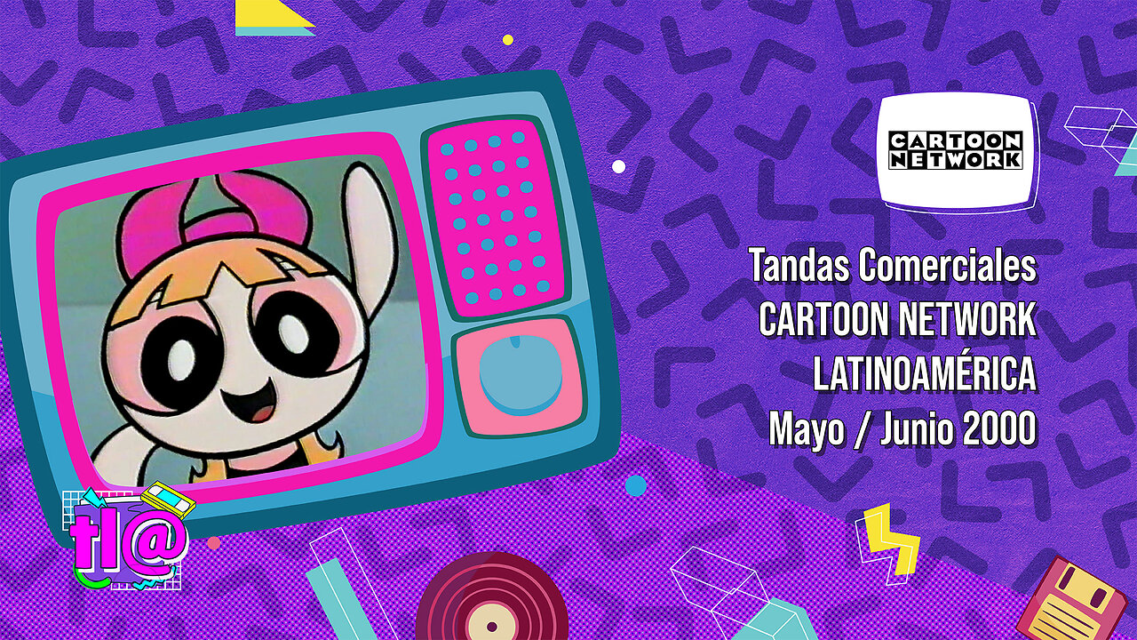 Tandas Comerciales Cartoon Network Latinoamérica (Mayo / Junio 2000)
