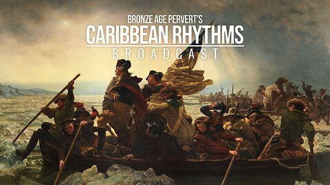 Ep 28 "Colonialism Mindset" • Caribbean Rhythms w/ Bronze Age Pervert