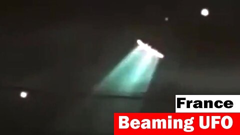 ALIEN Technology Test: Massive Beaming UFO over France