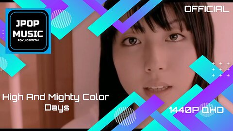 HIGH and MIGHTY COLOR「Days」Music Video